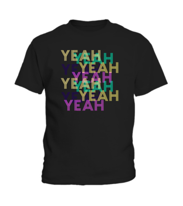 Yeah Toddler T-Shirt Yeah Toddler T-Shirt