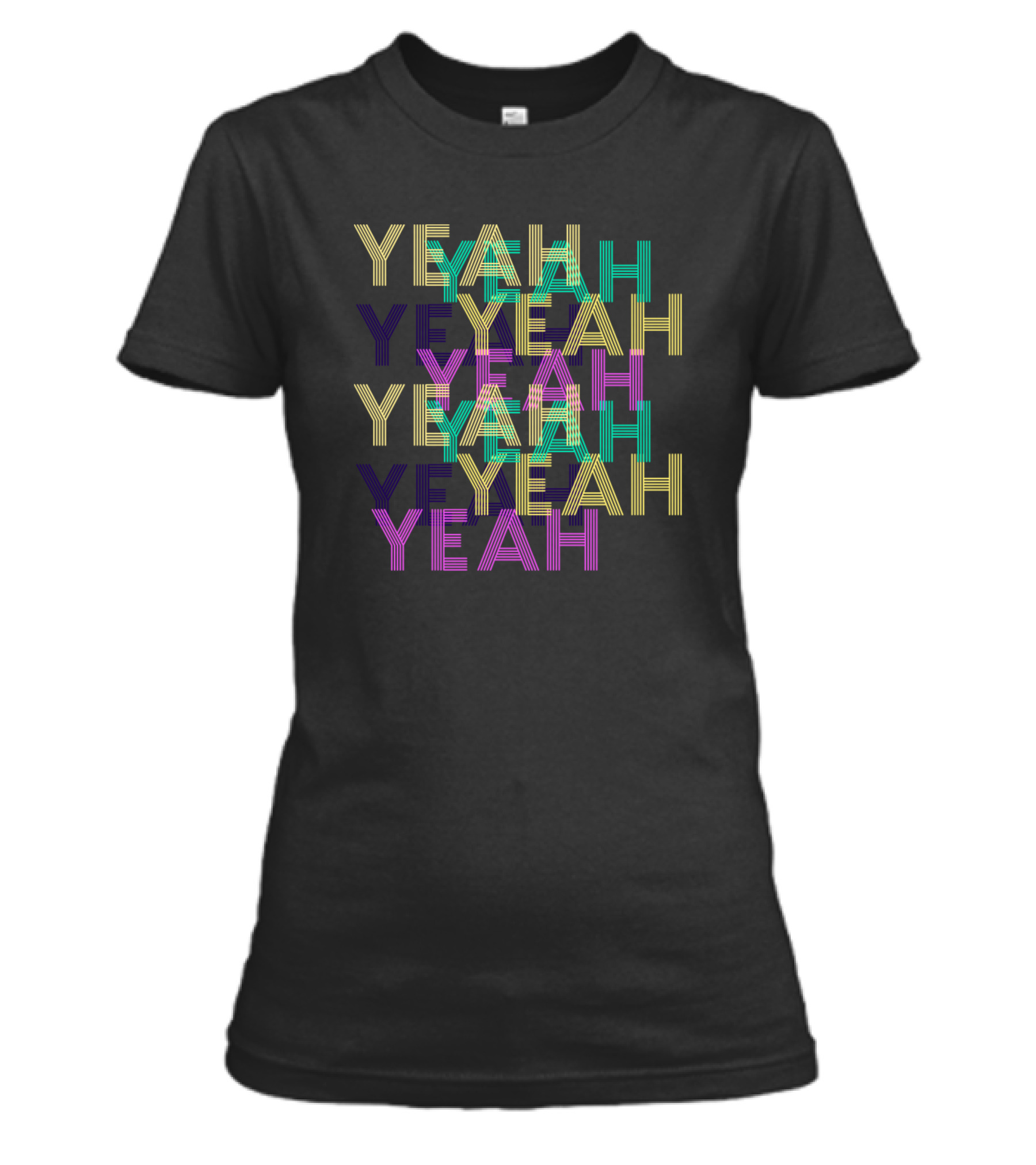 Yeah Womens T-Shirt