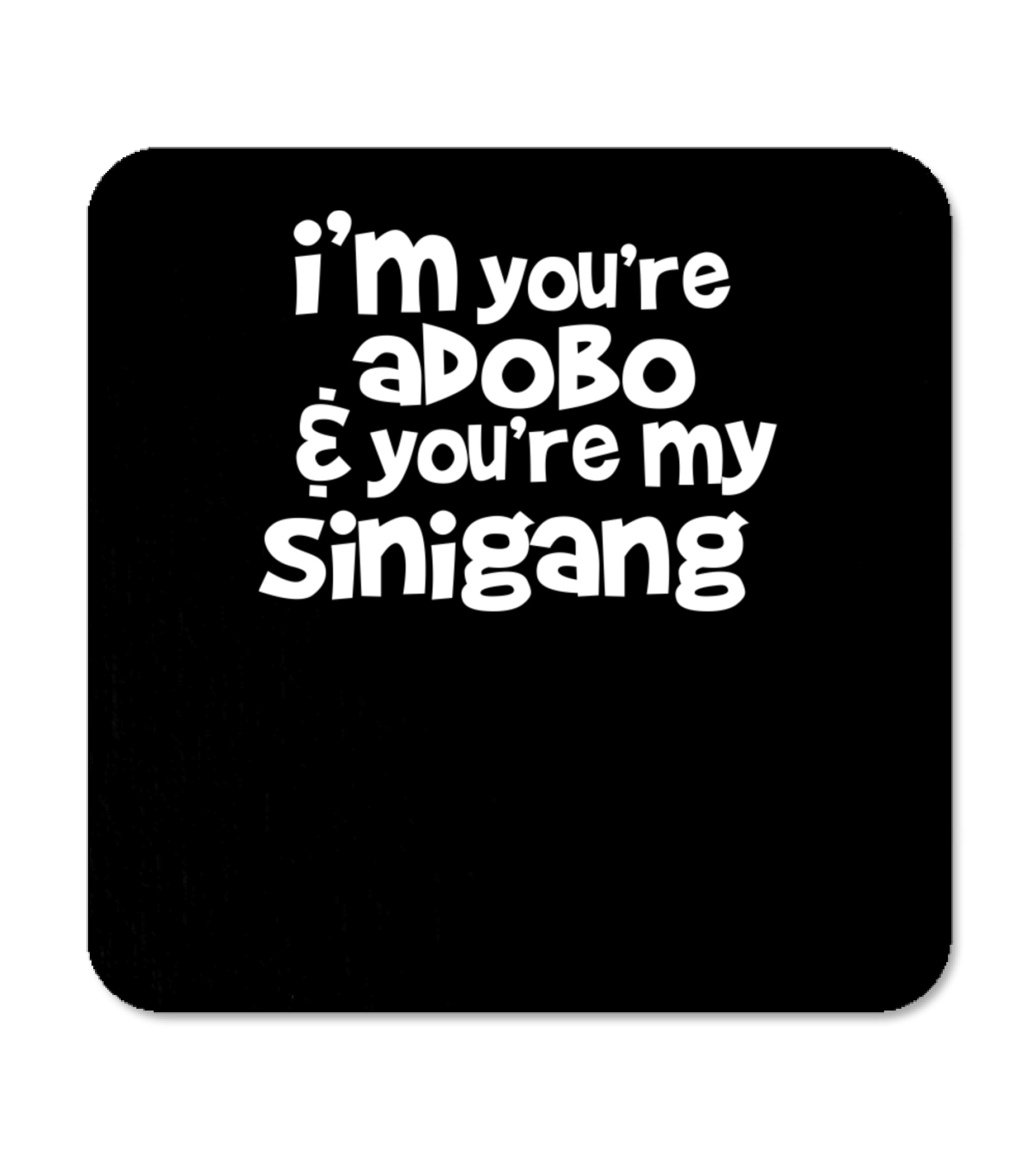 Youre My Lumpia To My Pancit Coaster