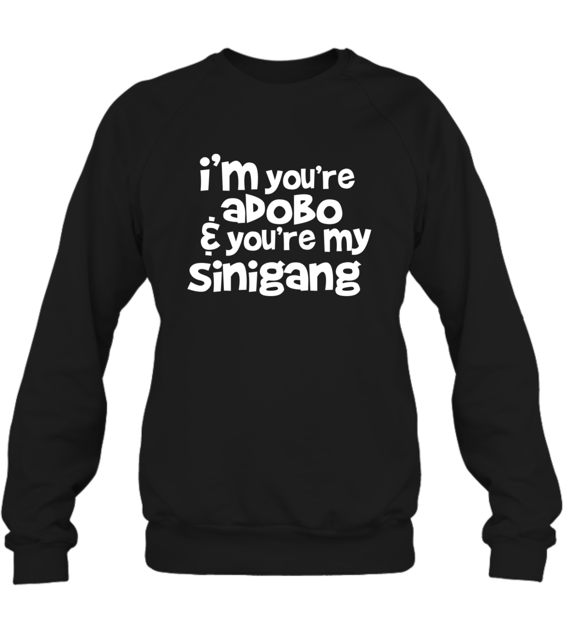 Youre My Lumpia To My Pancit Crewneck Sweatshirt