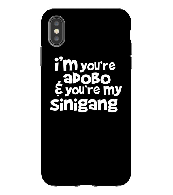 Youre My Lumpia To My Pancit iPhone XS Max Case Youre My Lumpia To My Pancit iPhone XS Max Case