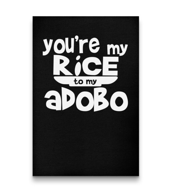 Youre My Rice To My Adobo Vertical Poster 24"x36" Youre My Rice To My Adobo Vertical Poster 24"x36"