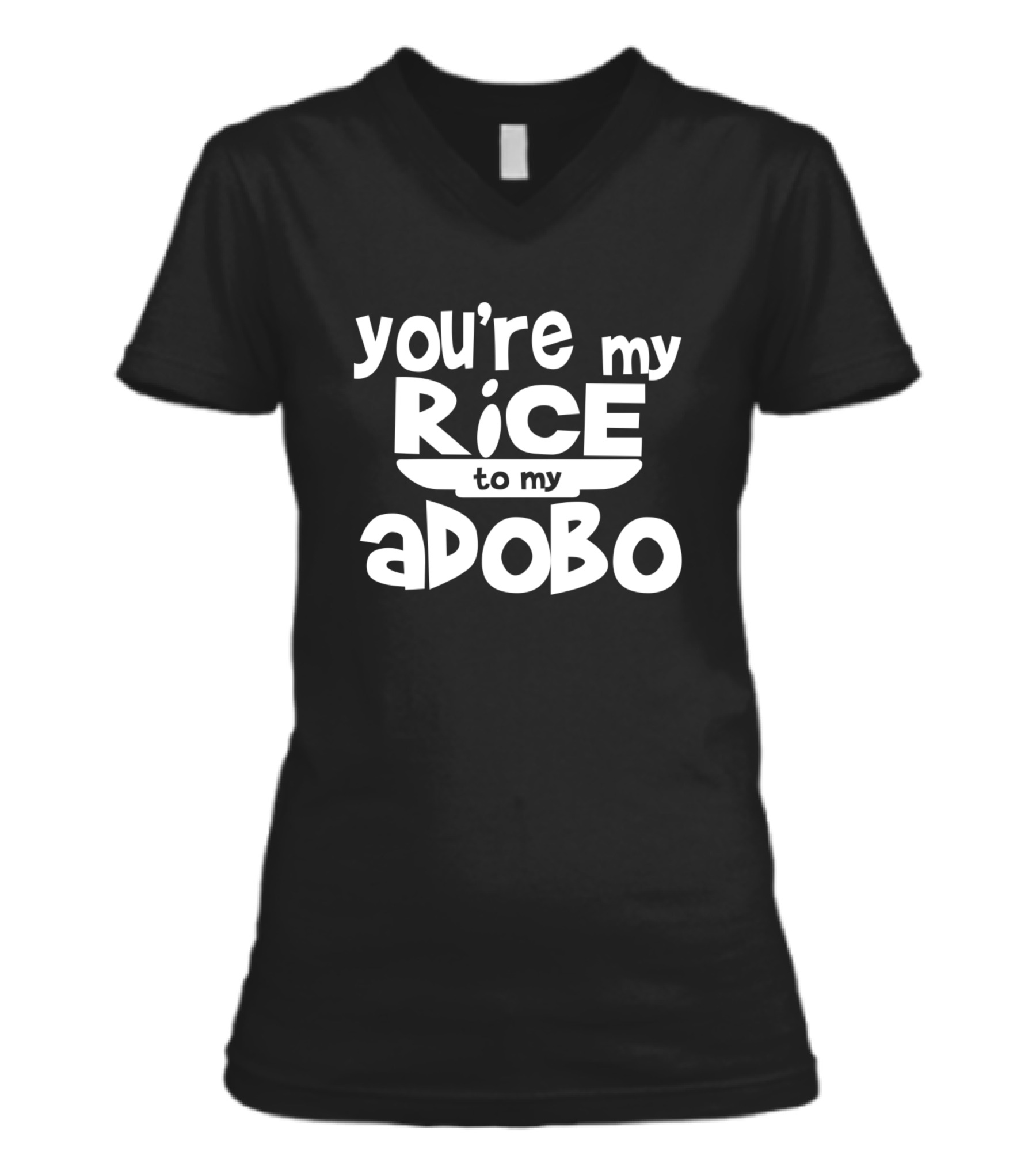 Youre My Rice To My Adobo V-Neck Womens T-Shirt